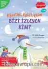 Ağustos, Eylül, Ekim Bizi İzleyen Kim?