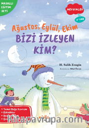 Ağustos, Eylül, Ekim Bizi İzleyen Kim?