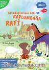 Arkadaşlarının Sesi ve Kaplumbağa Rafi