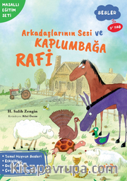 Arkadaşlarının Sesi ve Kaplumbağa Rafi