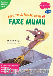 Sert, Tatlı, Parlak, Kuru ve Fare Mumu