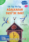 Tik Tak Tik Tak Ağaçkakan Susi'ye Bak