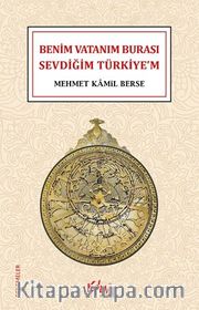 Benim Vatanım Burası, Sevdiğim Türkiye'm