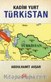 Kadim Yurt Türkistan