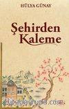 Şehirden Kaleme