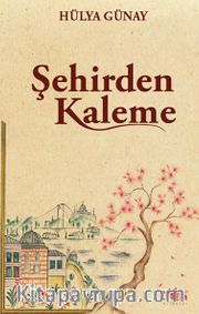 Şehirden Kaleme