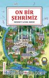 On Bir Şehrimiz