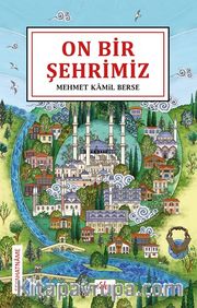 On Bir Şehrimiz