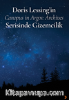 Doris Lessing'in Canopus in Argos: Archives Serisinde Gizemcilik