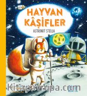 Hayvan Kaşifler / Astronot Stella