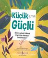 Küçük ama Güçlü