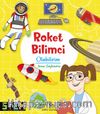 Roket Bilimci Olabilirim