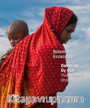 Dakka'da Üç Gün - Three Days in Dhaka