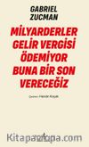 Milyarderler Gelir Vergisi Ödemiyor Buna Bir Son Vereceğiz