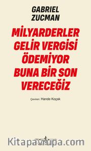 Milyarderler Gelir Vergisi Ödemiyor Buna Bir Son Vereceğiz