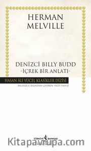 Denizci Billy Budd (Karton Kapak) <br /> İçrek Bir Anlatı