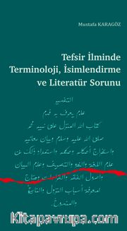 Tefsir İlminde Terminoloji, İsimlendirme ve Literatür Sorunu