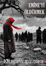 Emine'yi Öldürmek