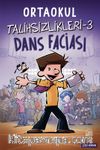 Ortaokul Talihsizlikleri 3 / Dans Faciası