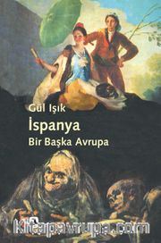 İspanya: Bir Başka Avrupa