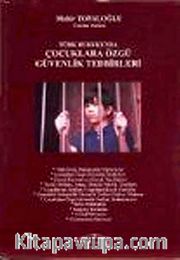 Türk Hukukunda Çocuklara Özgü Güvenlik Tedbirleri