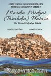 Mardin (Turabdin) Platosu & Güneydoğu Anadolu Bölgesi Yöresel Coğrafya Serisi 2