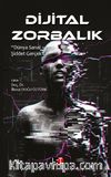 Dijital Zorbalık & Dünya Sanal Şiddet Gerçek