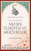 Nefsin Tezkiyesi ve Mertebeleri / İmandan İhsana Tasavvuf Serisi - 2
