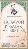 Tasavvufi Kıssalar ve İbretler / İmandan İhsana Tasavvuf Serisi-6