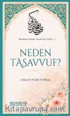 Neden Tasavvuf / İmandan İhsana Tasavvuf Serisi-1