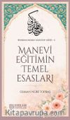 Manevi Eğitimin Temel Esasları / İmandan İhsana Tasavvuf Serisi-4