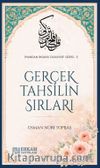 Gerçek Tahsilin Sırları / İmandan İhsana Tasavvuf Serisi-5