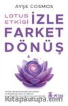 Lotus Etkisi: İzle Farket Dönüş