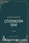 Çözemedim Seni