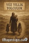 Yüz Yıllık Yolculuk