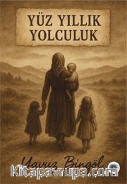 Yüz Yıllık Yolculuk