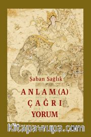 Anlam(a) Çağrı Yorum