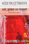 Aşk, Gizem ve Rivayet & İnceltilmiş Kısa Hikayeler