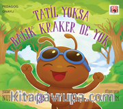 Tatil Yoksa Balık Kraker De Yok