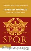Imperium Romanum & Roma Eyaletlerinin Tarihi