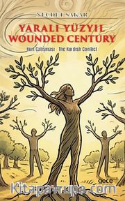 Yaralı Yüzyıl / Wounded Century