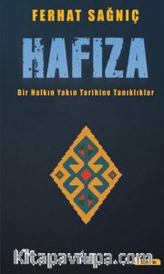 Hafıza <br /> Bir Halkın Yakın Tarihine Tanıklıklar