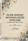 İslam Hukuku Metodolojisini Yenileme (Tecdidü Usuli'l ve Fıkhil İslami)