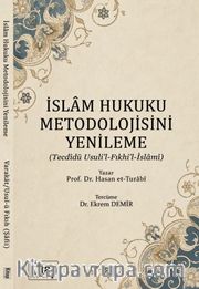 İslam Hukuku Metodolojisini Yenileme (Tecdidü Usuli'l ve Fıkhil İslami)