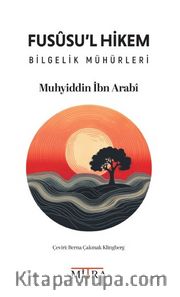 Fususu'l Hikem <br /> Bilgelik Mühürleri