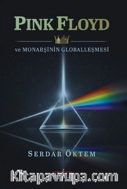 Pink Floyd ve Monarşinin Globalleşmesi