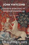 Sanatta Kurgusal ve Sembolik Yaratıklar
