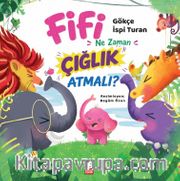 Fifi Ne Zaman Çığlık Atmalı
