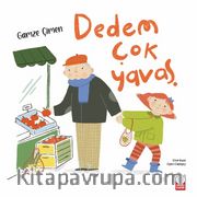 Dedem Çok Yavaş