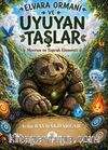 Elvara Ormanı ve Uyuyan Taşlar & Morrun ve Toprak Elementi